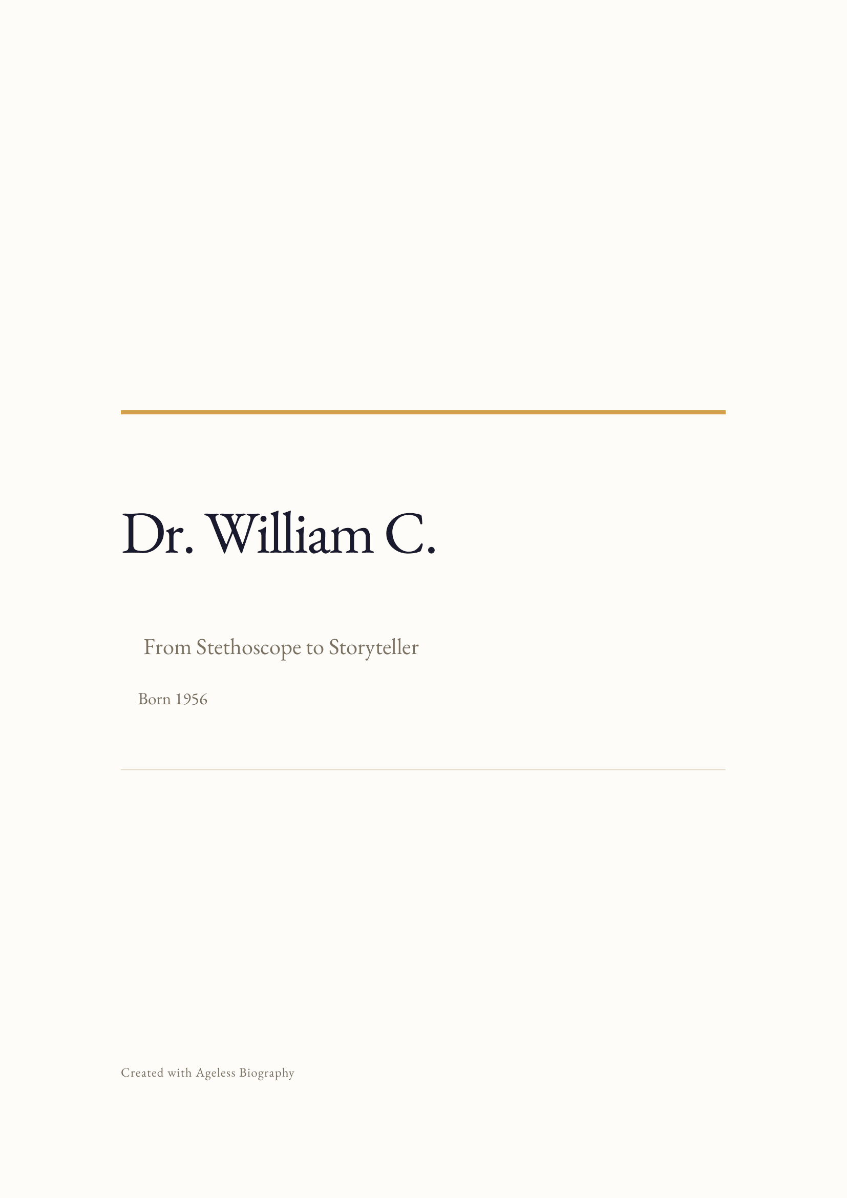 Cover — Dr. William C.'s biography